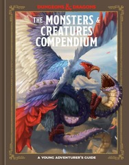 A Young Adventurer's Guide: The Monsters & Creatures Compendium - Hardcover